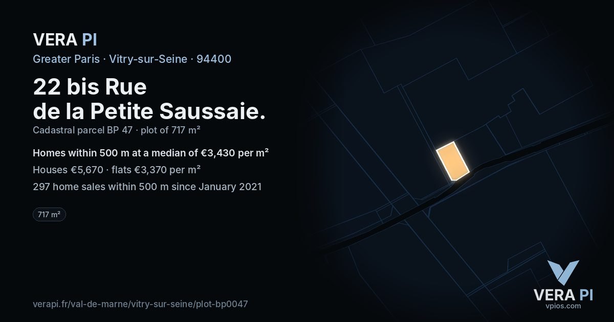 22 bis Rue de la Petite Saussaie, Vitry-sur-Seine at night – the plot lit, the parcels around coloured by the prices near them
