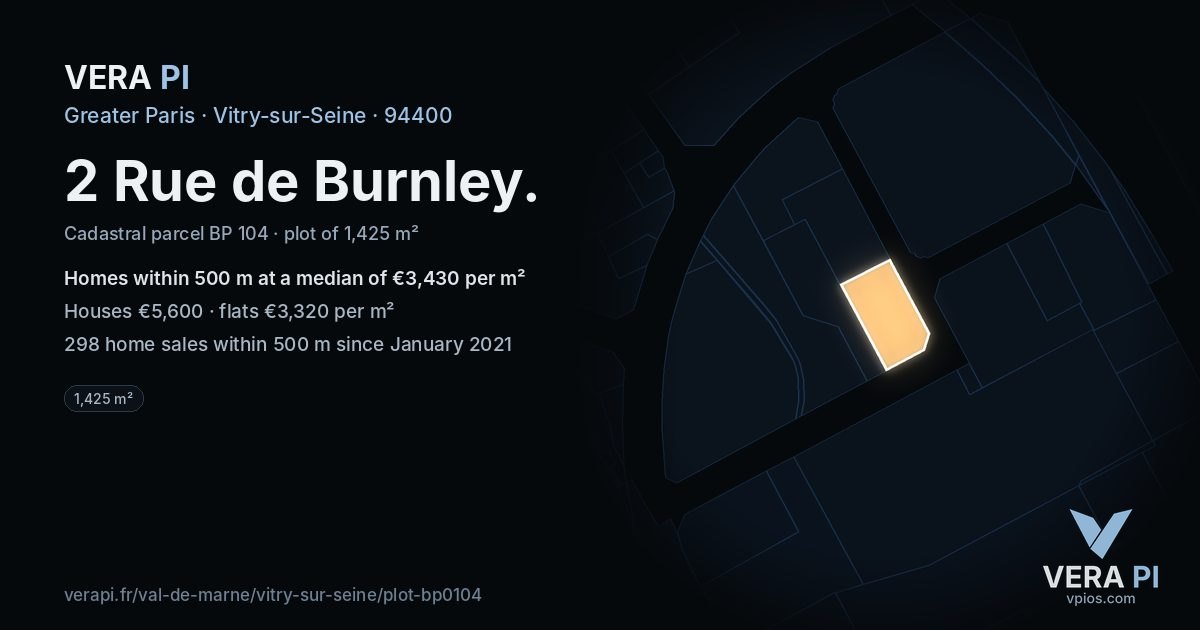 2 Rue de Burnley, Vitry-sur-Seine at night – the plot lit, the parcels around coloured by the prices near them