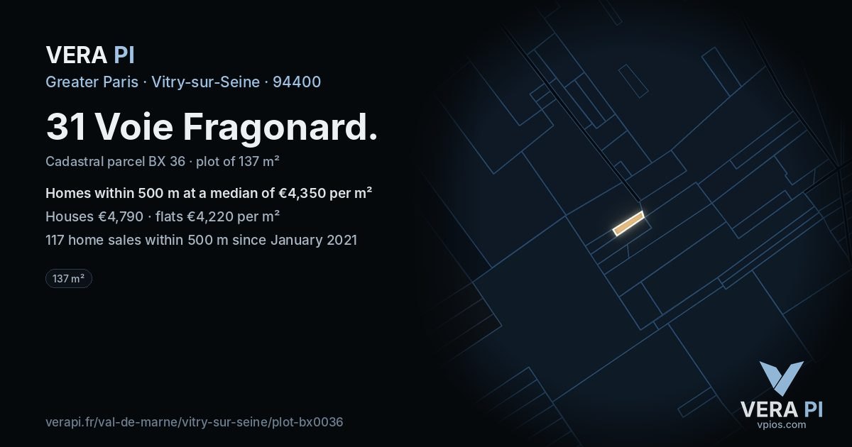 31 Voie Fragonard, Vitry-sur-Seine at night – the plot lit, the parcels around coloured by the prices near them