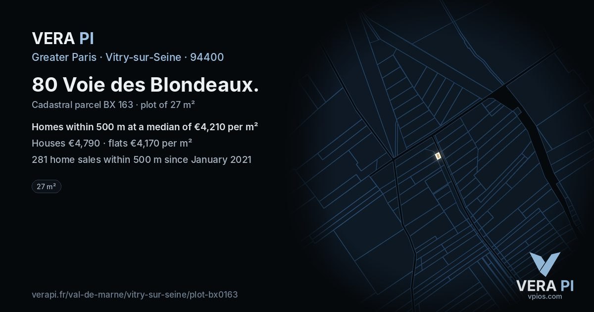 80 Voie des Blondeaux, Vitry-sur-Seine at night – the plot lit, the parcels around coloured by the prices near them