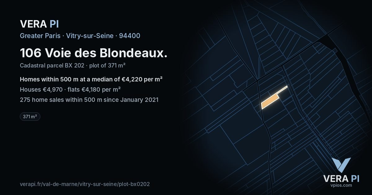 106 Voie des Blondeaux, Vitry-sur-Seine at night – the plot lit, the parcels around coloured by the prices near them