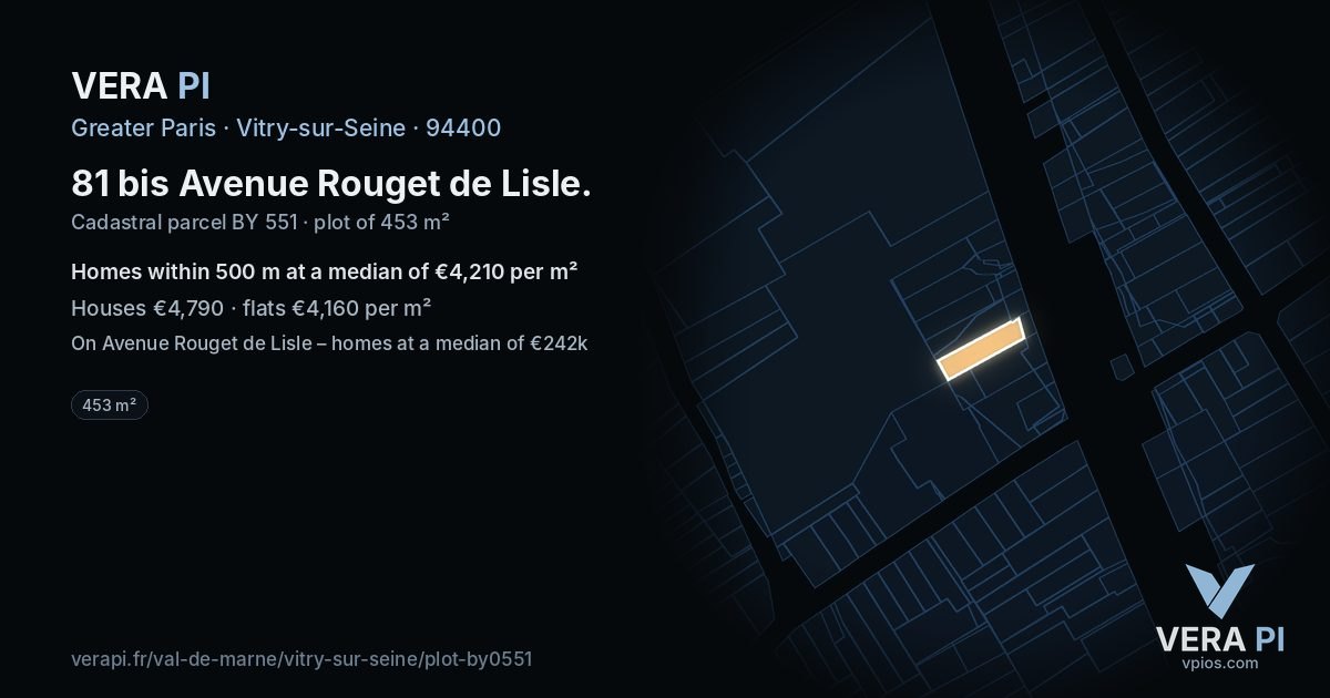 81 bis Avenue Rouget de Lisle, Vitry-sur-Seine at night – the plot lit, the parcels around coloured by the prices near them