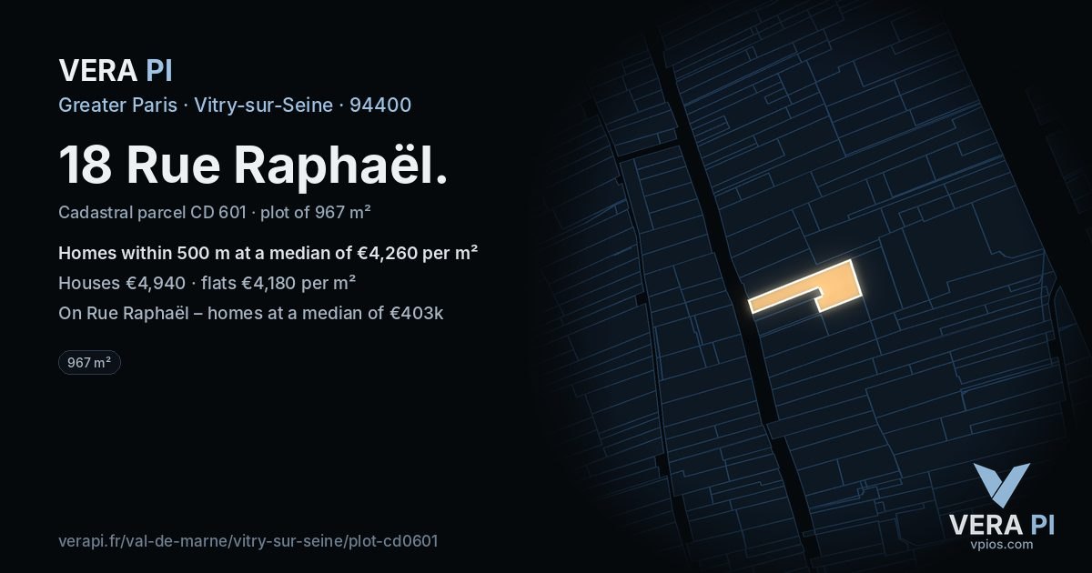 18 Rue Raphaël, Vitry-sur-Seine at night – the plot lit, the parcels around coloured by the prices near them