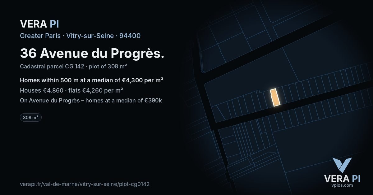 36 Avenue du Progrès, Vitry-sur-Seine at night – the plot lit, the parcels around coloured by the prices near them