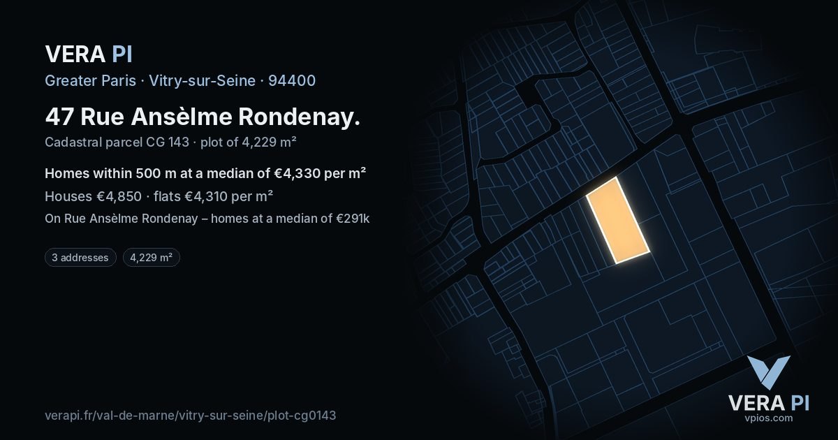 47 Rue Ansèlme Rondenay, Vitry-sur-Seine at night – the plot lit, the parcels around coloured by the prices near them