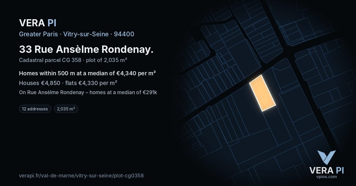 33 Rue Ansèlme Rondenay, Vitry-sur-Seine at night – the plot lit, the parcels around coloured by the prices near them
