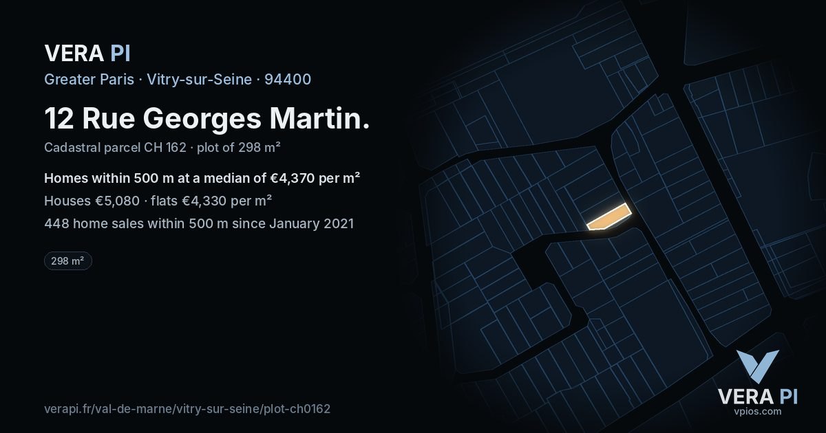 12 Rue Georges Martin, Vitry-sur-Seine at night – the plot lit, the parcels around coloured by the prices near them