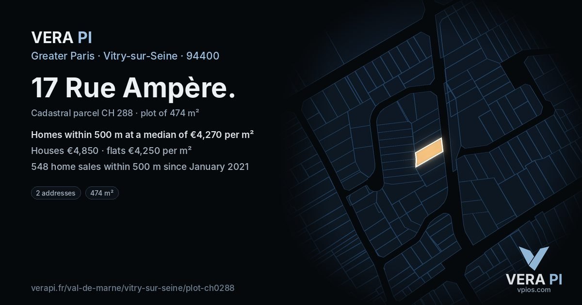 17 Rue Ampère, Vitry-sur-Seine at night – the plot lit, the parcels around coloured by the prices near them