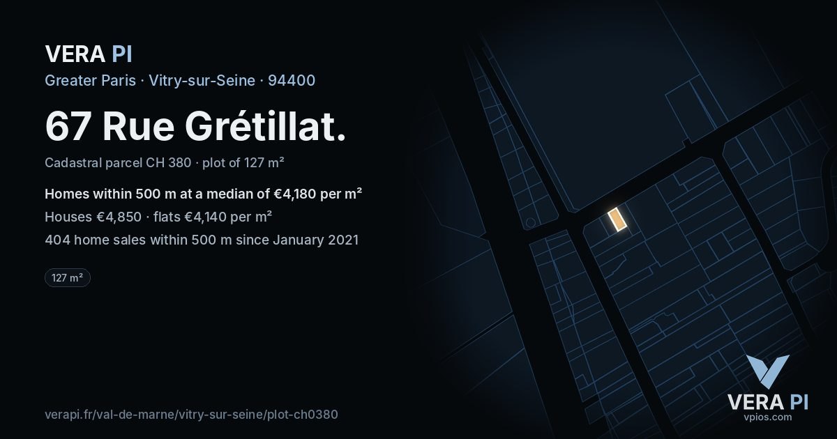67 Rue Grétillat, Vitry-sur-Seine at night – the plot lit, the parcels around coloured by the prices near them
