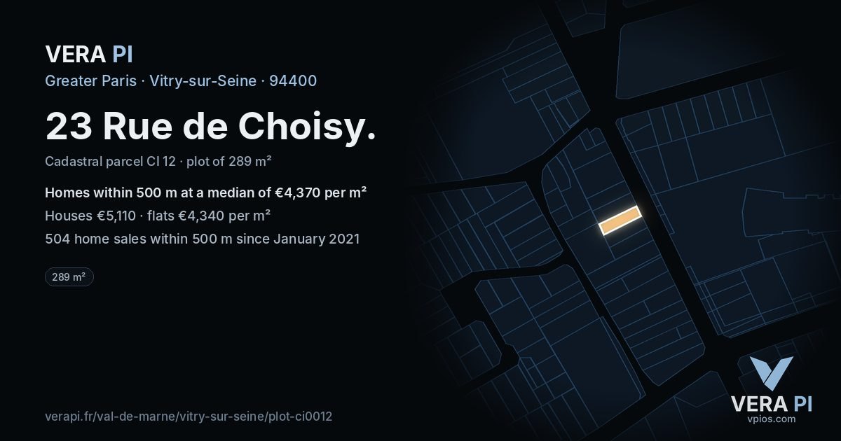 23 Rue de Choisy, Vitry-sur-Seine at night – the plot lit, the parcels around coloured by the prices near them