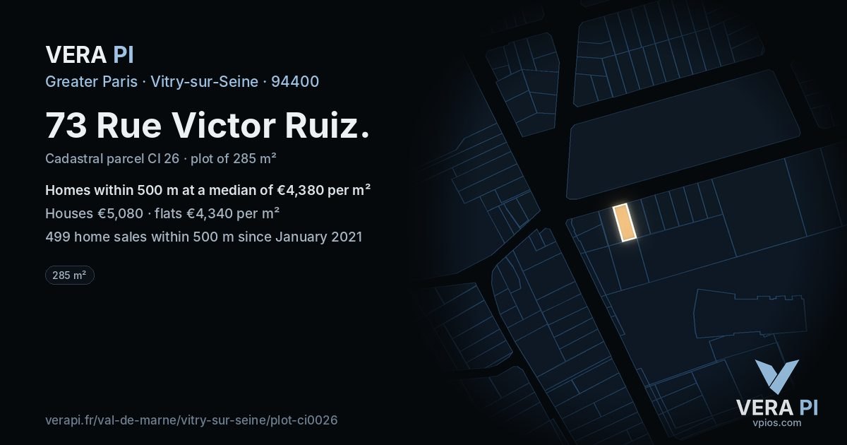73 Rue Victor Ruiz, Vitry-sur-Seine at night – the plot lit, the parcels around coloured by the prices near them