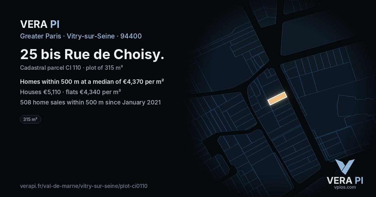 25 bis Rue de Choisy, Vitry-sur-Seine at night – the plot lit, the parcels around coloured by the prices near them