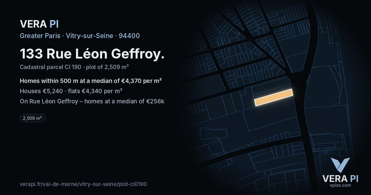 133 Rue Léon Geffroy, Vitry-sur-Seine at night – the plot lit, the parcels around coloured by the prices near them