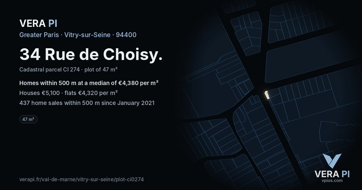 34 Rue de Choisy, Vitry-sur-Seine at night – the plot lit, the parcels around coloured by the prices near them
