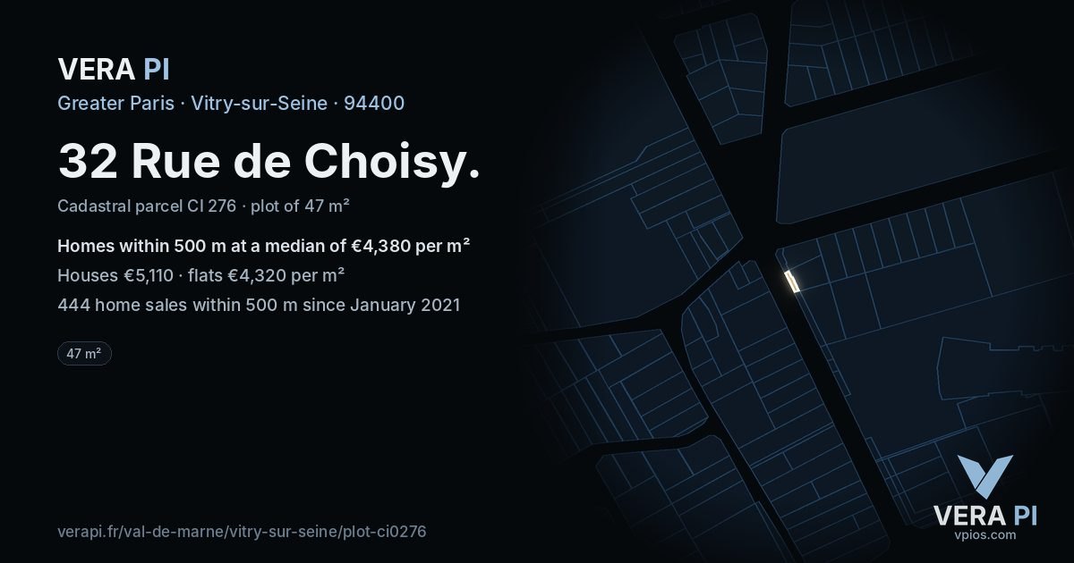 32 Rue de Choisy, Vitry-sur-Seine at night – the plot lit, the parcels around coloured by the prices near them