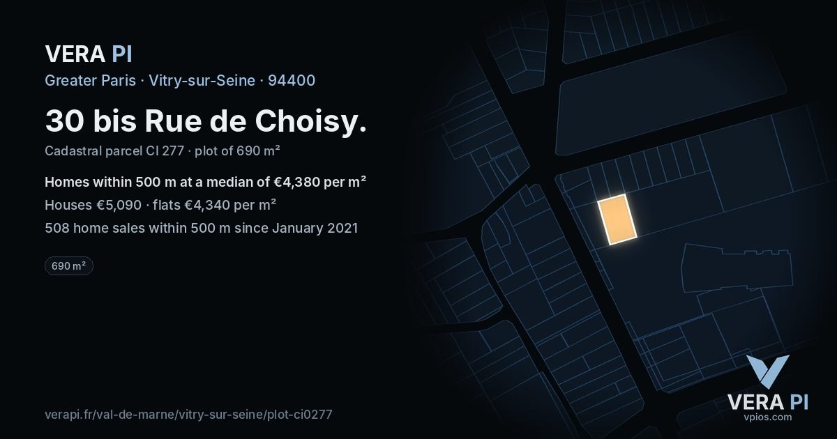 30 bis Rue de Choisy, Vitry-sur-Seine at night – the plot lit, the parcels around coloured by the prices near them