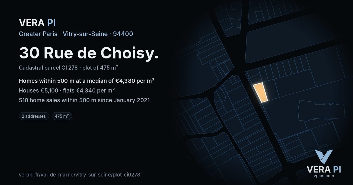 30 Rue de Choisy, Vitry-sur-Seine at night – the plot lit, the parcels around coloured by the prices near them