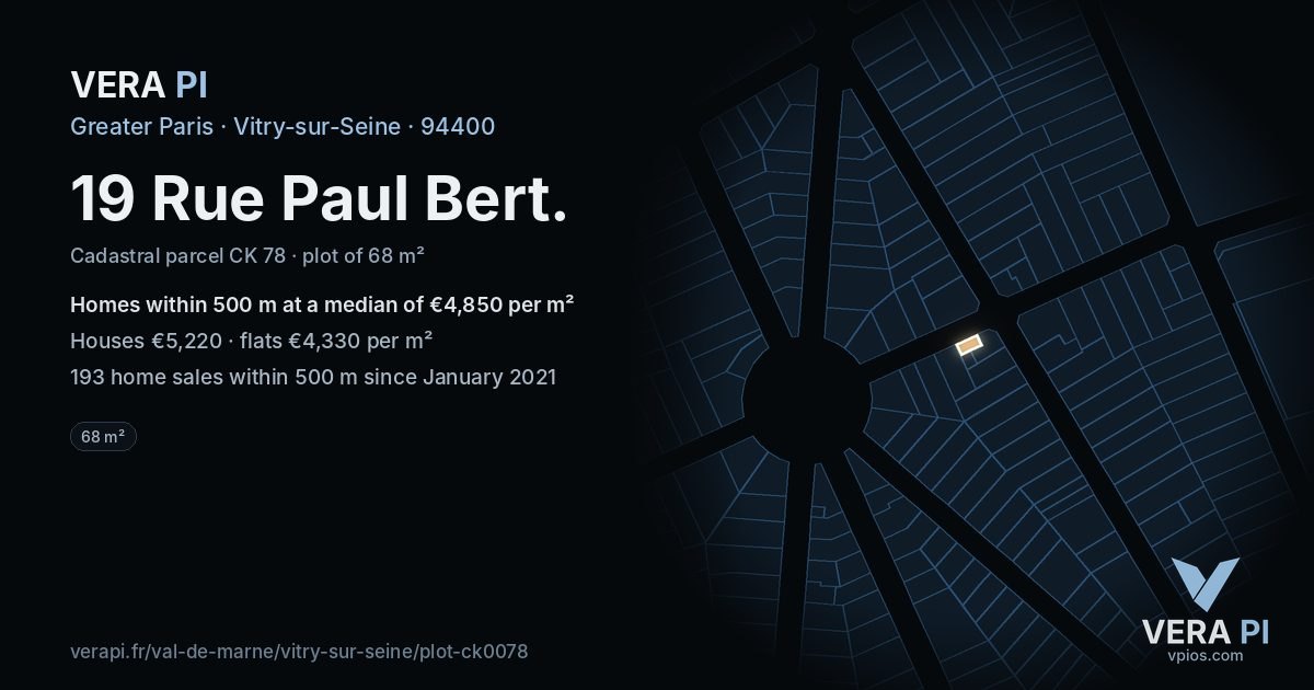 19 Rue Paul Bert, Vitry-sur-Seine at night – the plot lit, the parcels around coloured by the prices near them