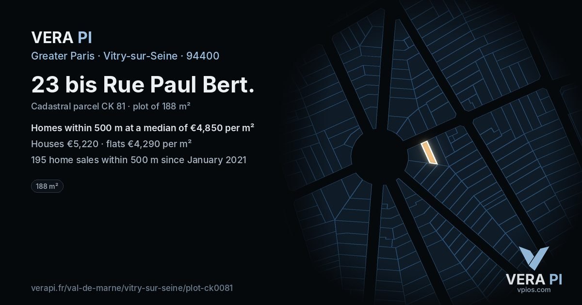 23 bis Rue Paul Bert, Vitry-sur-Seine at night – the plot lit, the parcels around coloured by the prices near them