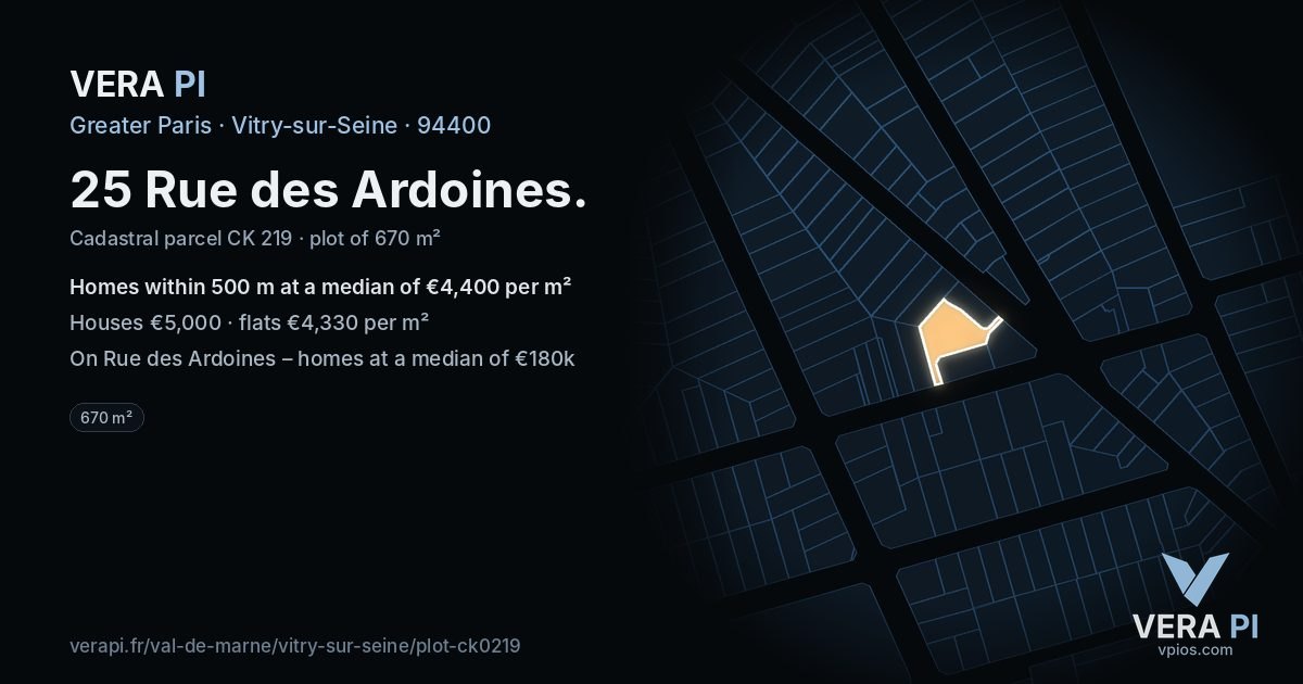 25 Rue des Ardoines, Vitry-sur-Seine at night – the plot lit, the parcels around coloured by the prices near them