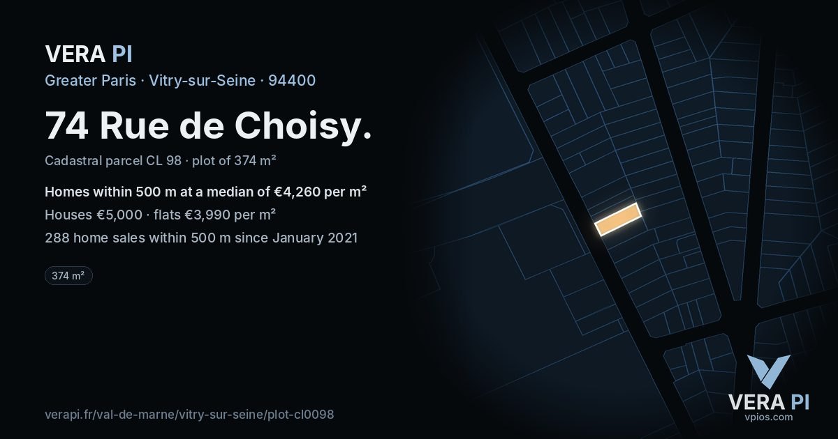 74 Rue de Choisy, Vitry-sur-Seine at night – the plot lit, the parcels around coloured by the prices near them