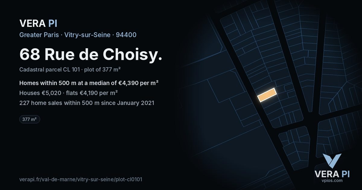 68 Rue de Choisy, Vitry-sur-Seine at night – the plot lit, the parcels around coloured by the prices near them