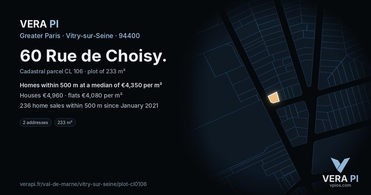 60 Rue de Choisy, Vitry-sur-Seine at night – the plot lit, the parcels around coloured by the prices near them