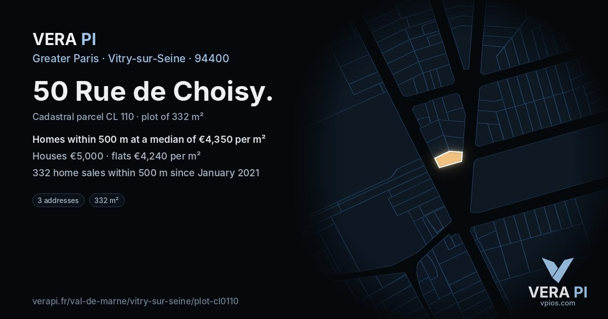 50 Rue de Choisy, Vitry-sur-Seine at night – the plot lit, the parcels around coloured by the prices near them