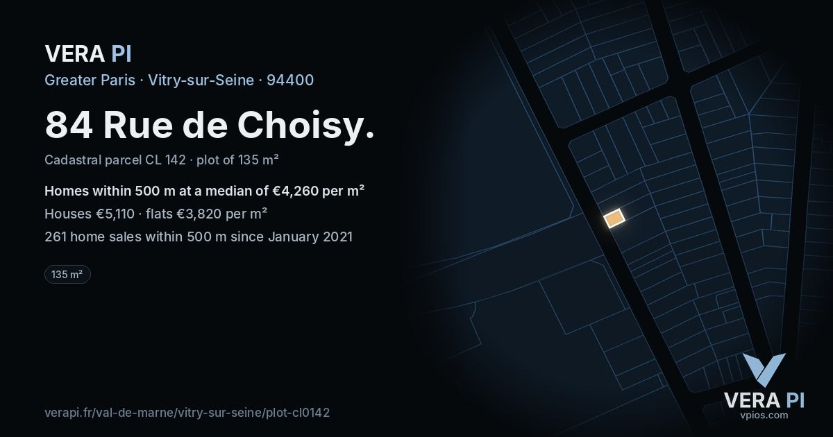 84 Rue de Choisy, Vitry-sur-Seine at night – the plot lit, the parcels around coloured by the prices near them