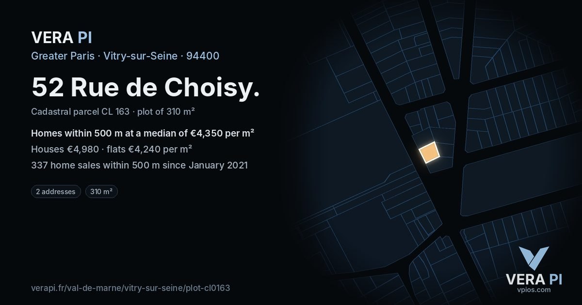 52 Rue de Choisy, Vitry-sur-Seine at night – the plot lit, the parcels around coloured by the prices near them