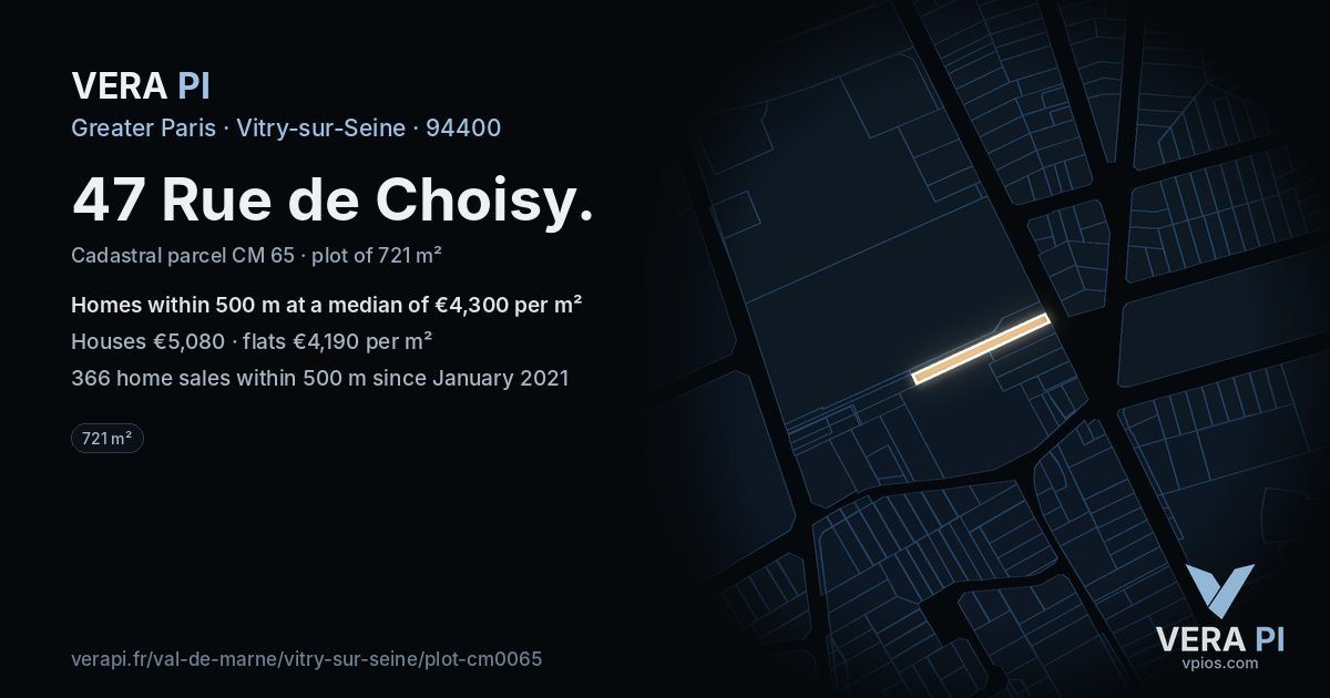 47 Rue de Choisy, Vitry-sur-Seine at night – the plot lit, the parcels around coloured by the prices near them