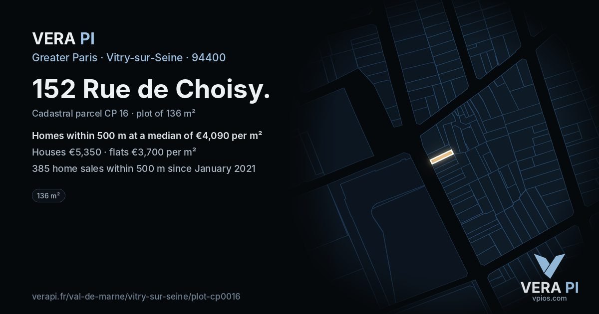 152 Rue de Choisy, Vitry-sur-Seine at night – the plot lit, the parcels around coloured by the prices near them