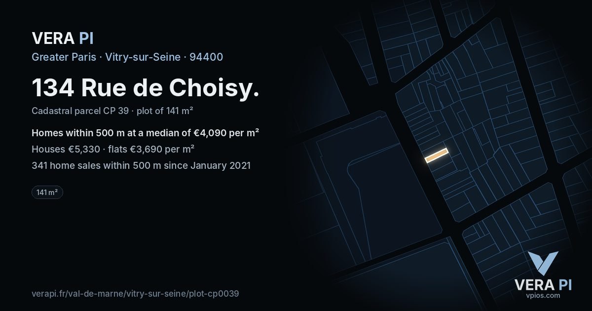 134 Rue de Choisy, Vitry-sur-Seine at night – the plot lit, the parcels around coloured by the prices near them