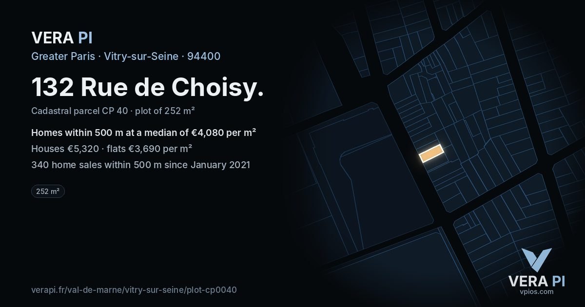 132 Rue de Choisy, Vitry-sur-Seine at night – the plot lit, the parcels around coloured by the prices near them