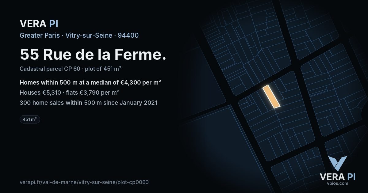 55 Rue de la Ferme, Vitry-sur-Seine at night – the plot lit, the parcels around coloured by the prices near them