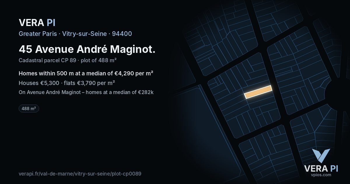 45 Avenue André Maginot, Vitry-sur-Seine at night – the plot lit, the parcels around coloured by the prices near them