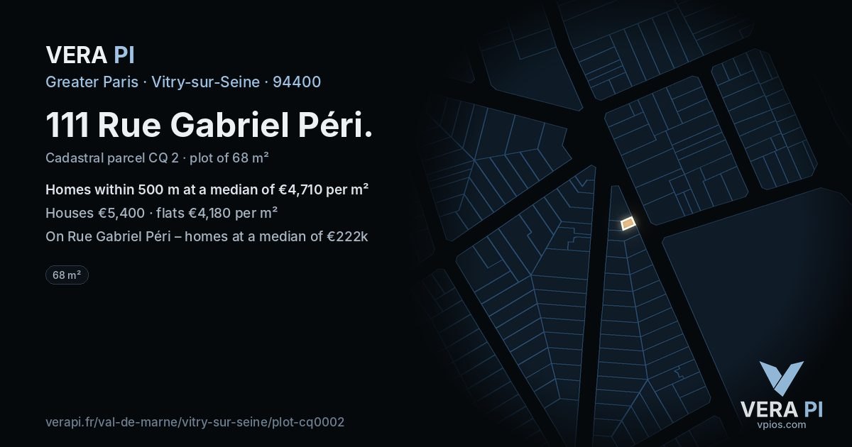 111 Rue Gabriel Péri, Vitry-sur-Seine at night – the plot lit, the parcels around coloured by the prices near them