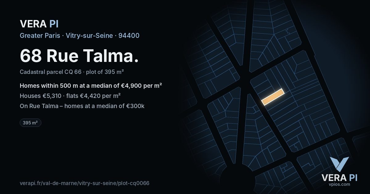 68 Rue Talma, Vitry-sur-Seine at night – the plot lit, the parcels around coloured by the prices near them