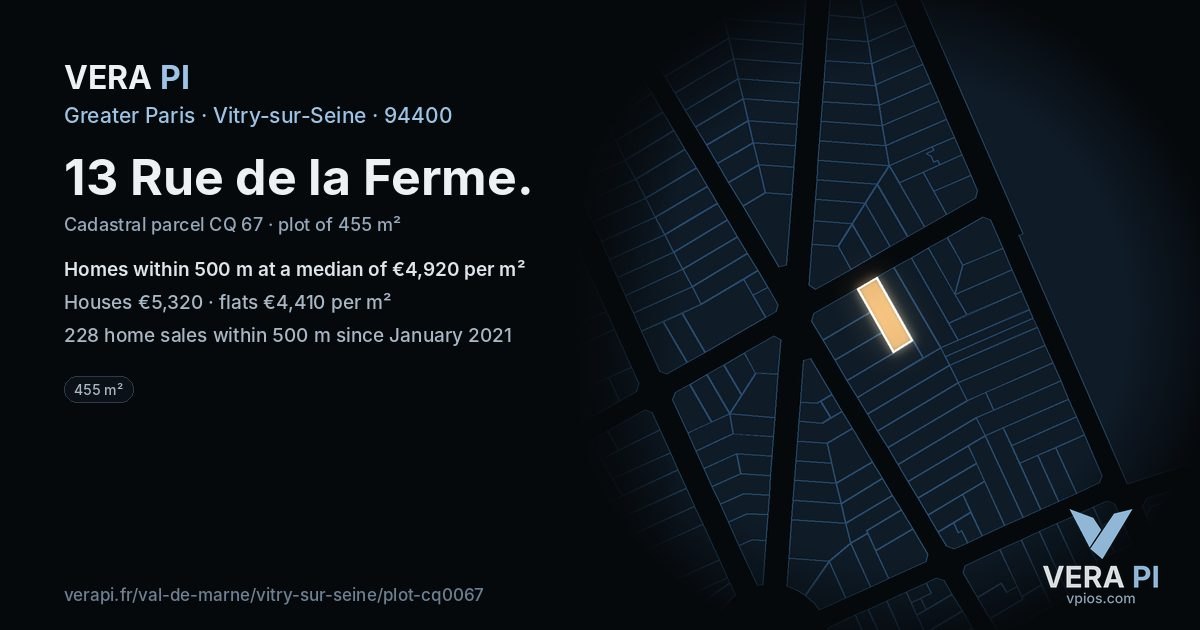 13 Rue de la Ferme, Vitry-sur-Seine at night – the plot lit, the parcels around coloured by the prices near them