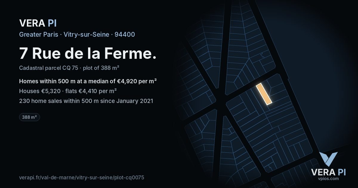7 Rue de la Ferme, Vitry-sur-Seine at night – the plot lit, the parcels around coloured by the prices near them