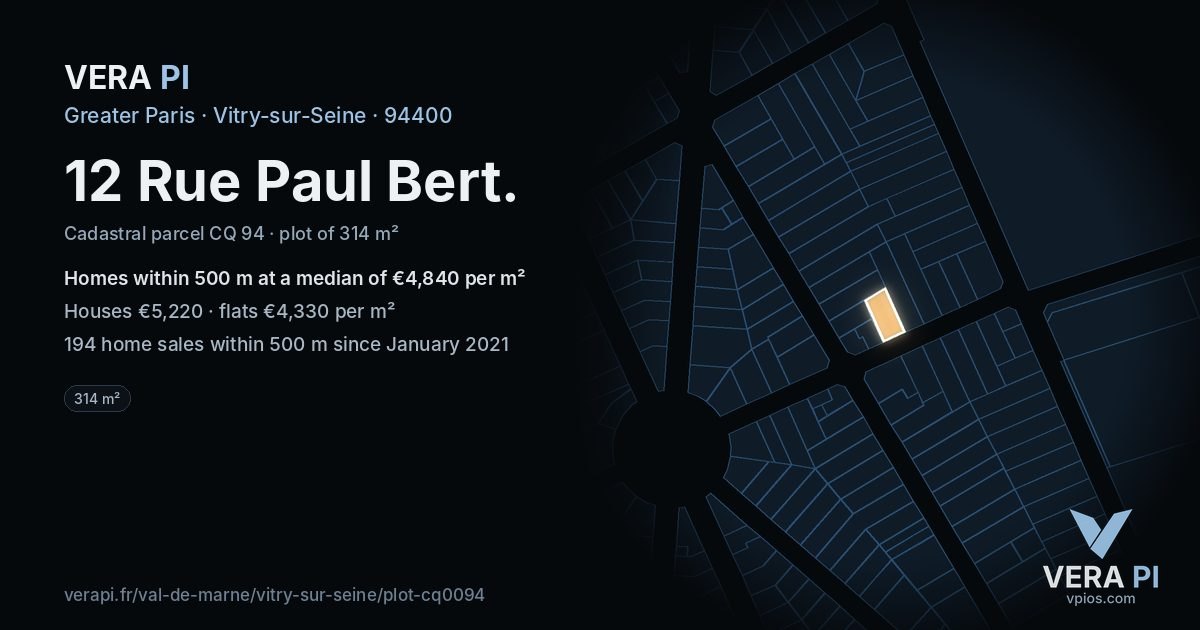 12 Rue Paul Bert, Vitry-sur-Seine at night – the plot lit, the parcels around coloured by the prices near them