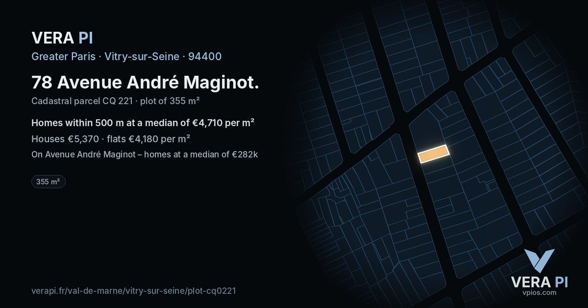 78 Avenue André Maginot, Vitry-sur-Seine at night – the plot lit, the parcels around coloured by the prices near them