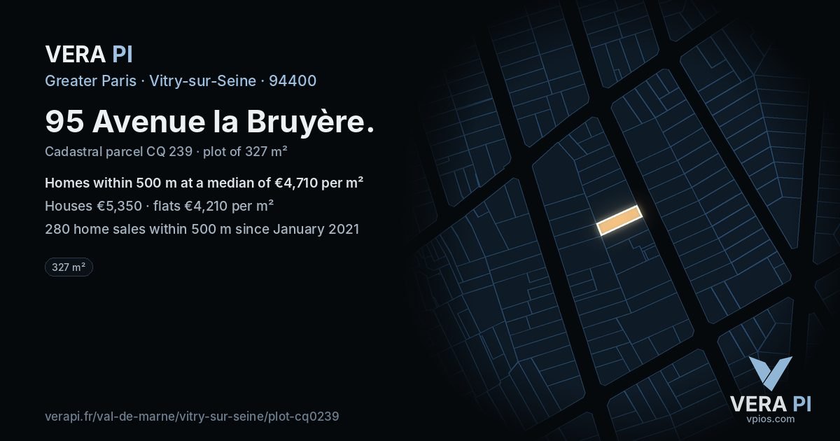 95 Avenue la Bruyère, Vitry-sur-Seine at night – the plot lit, the parcels around coloured by the prices near them