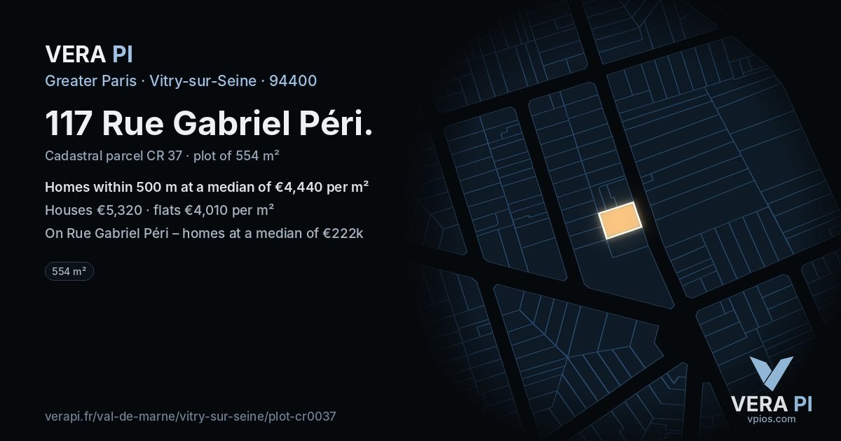 117 Rue Gabriel Péri, Vitry-sur-Seine at night – the plot lit, the parcels around coloured by the prices near them