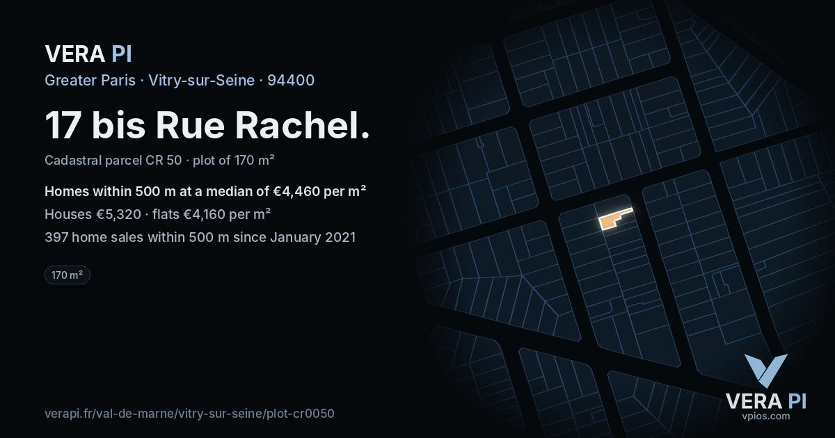 17 bis Rue Rachel, Vitry-sur-Seine at night – the plot lit, the parcels around coloured by the prices near them