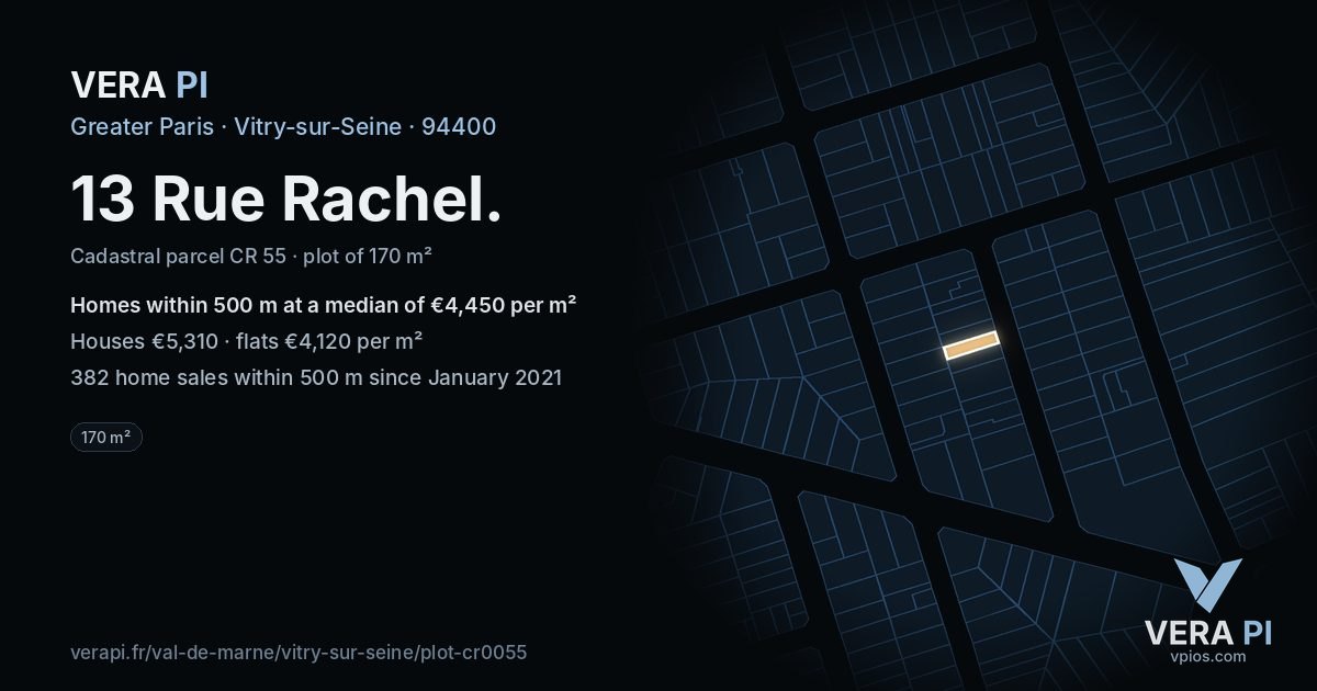13 Rue Rachel, Vitry-sur-Seine at night – the plot lit, the parcels around coloured by the prices near them