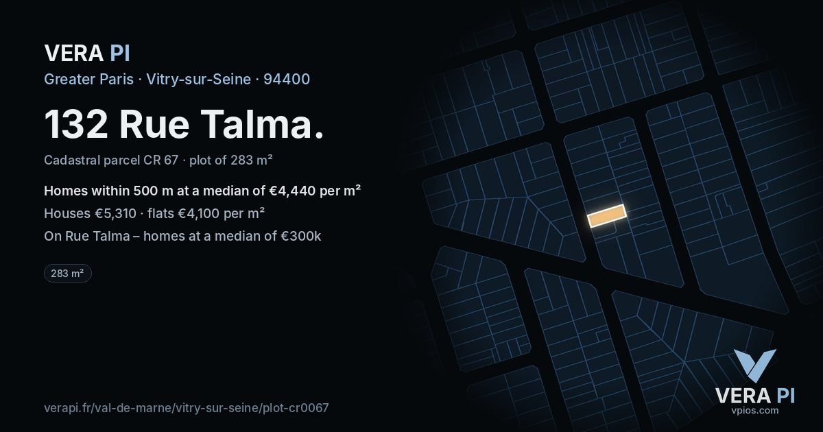 132 Rue Talma, Vitry-sur-Seine at night – the plot lit, the parcels around coloured by the prices near them