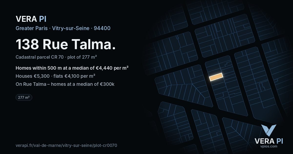138 Rue Talma, Vitry-sur-Seine at night – the plot lit, the parcels around coloured by the prices near them