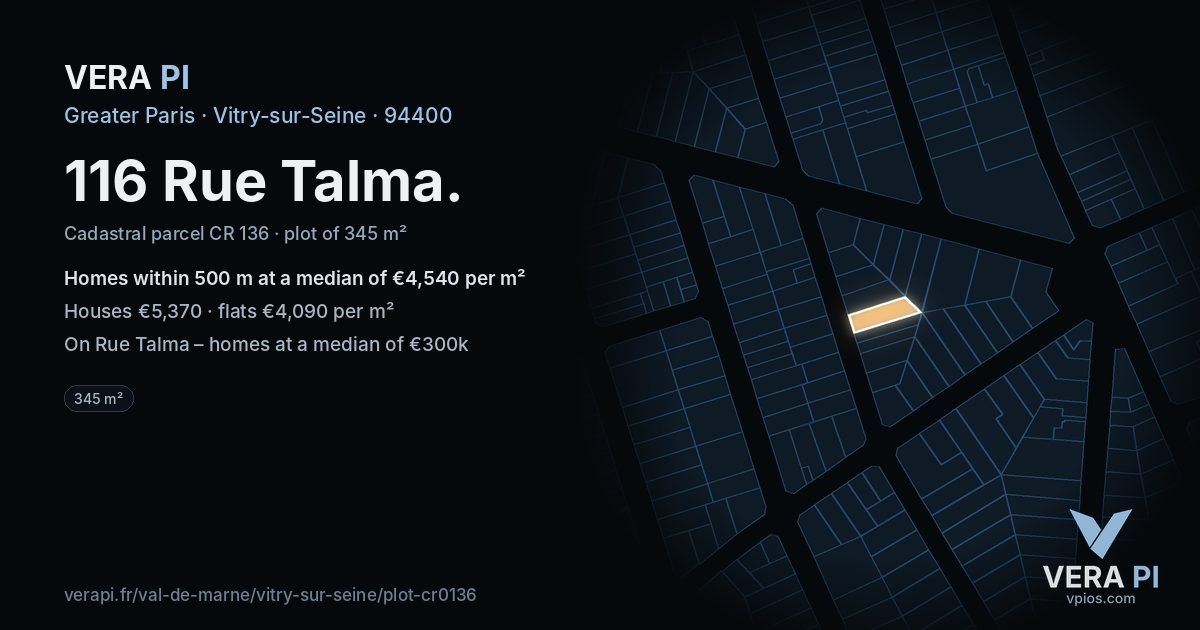 116 Rue Talma, Vitry-sur-Seine at night – the plot lit, the parcels around coloured by the prices near them