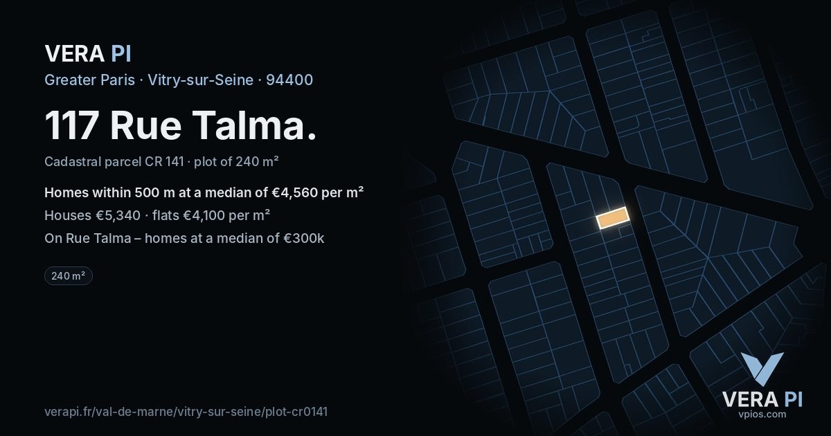117 Rue Talma, Vitry-sur-Seine at night – the plot lit, the parcels around coloured by the prices near them